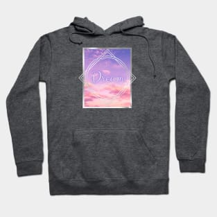 Dream Beautifully Hoodie